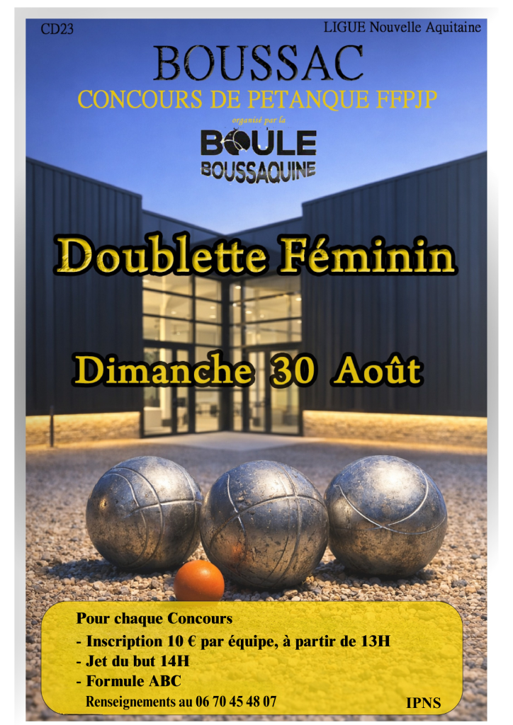 Doublette Féminin FFPJP _ Boule Boussaquine - Boulodrome - Boussac